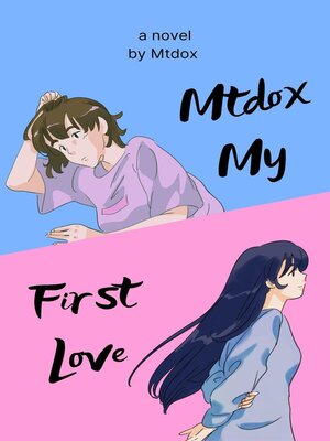 cover image of Mtdox My First Love